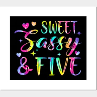 5Th Birthday Sweet Sassy And Five Tie Dye Girls 5 Years Posters and Art